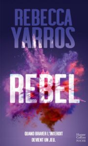 Couverture les renegades tome 3 rebel rebecca yarros