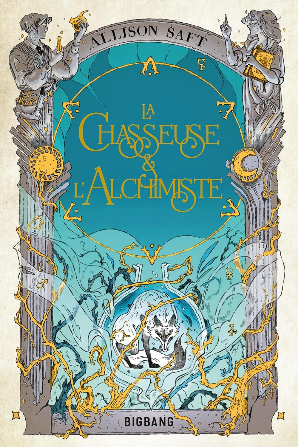 Couverture La Chasseuse et l'Alchimiste de Allison Saft