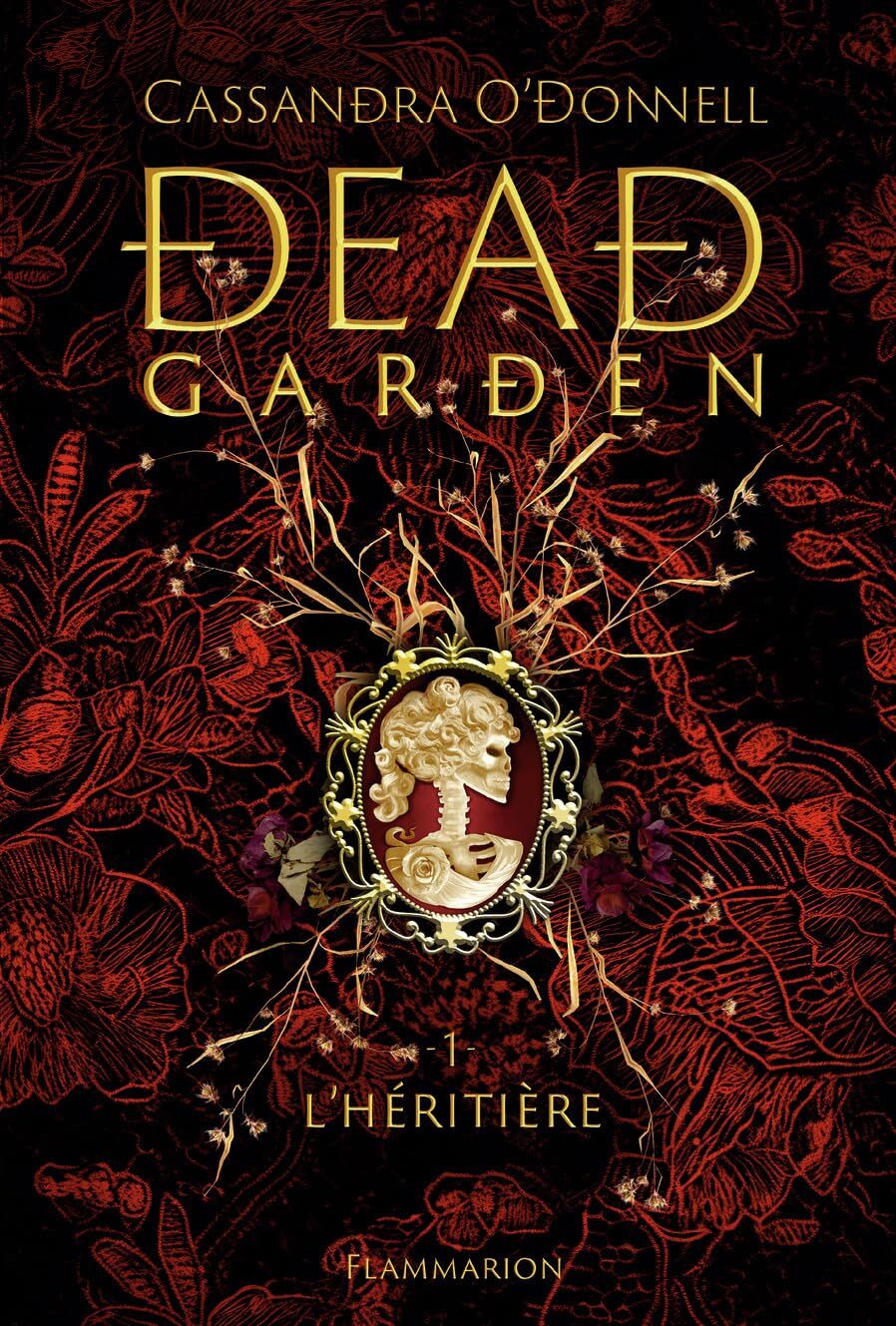 Couverture Dead Garden Tome 1 Cassandra O'donnell