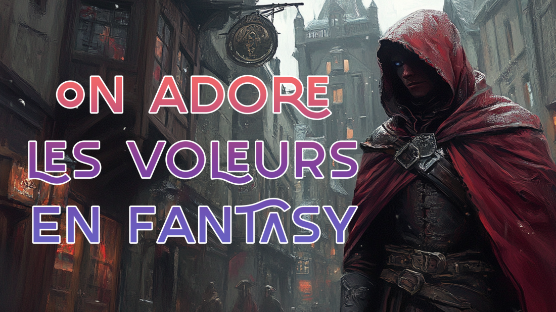 Les voleurs de fantasy